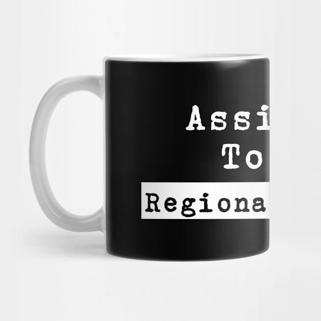 Assistant To The Regional Manager by Printnation